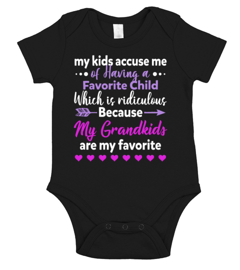 My Kids Accuse Me Of Having A Favorite Child Short Sleeve Baby One-Piece