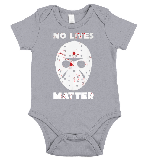 No Lives Matter Jason Voorhees Halloween shirt Short Sleeve Baby One-Piece