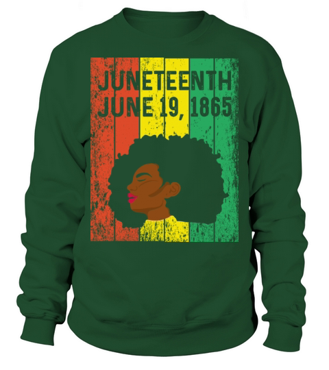 Juneteenth June 19th 1865 Ancestors Sweatshirt Unisex