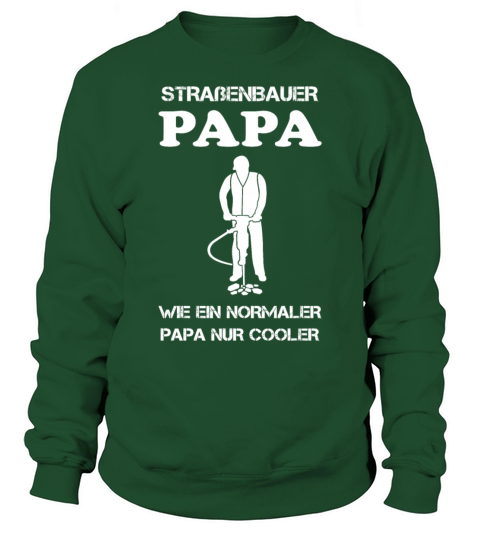 Road Builder Dad Road Construction Profession Gift Sweatshirt Unisex