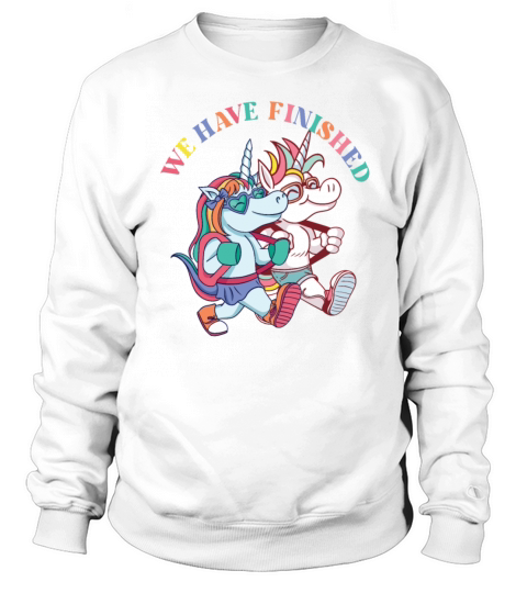 Unicorn Friends have finished school kindergarten Sweatshirt Unisex
