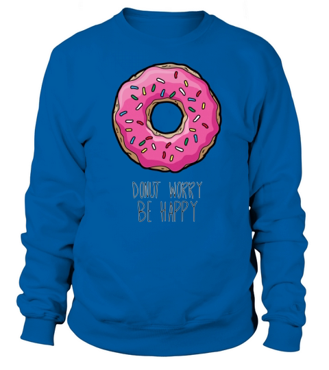 Zonuts - Dont Worry Be Happy Zoe Laverne Hanes Tagless Tee T-Shirt Sweatshirt Unisex