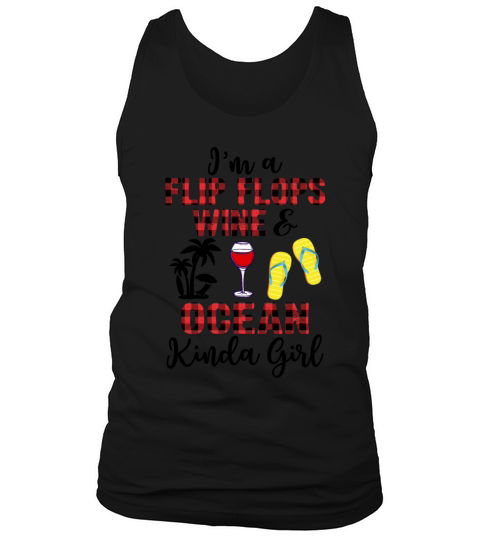 Im A Flip Flops Wine And Ocean Kinda Girl Funny Tank Top Unisex