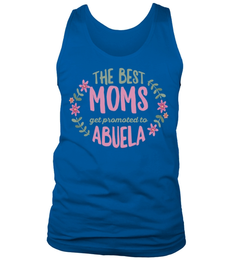 Mothers Day Abuela Quote for a Grandma Abuela Tank Top Unisex