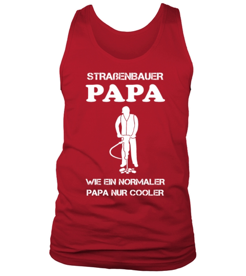 Road Builder Dad Road Construction Profession Gift Tank Top Unisex