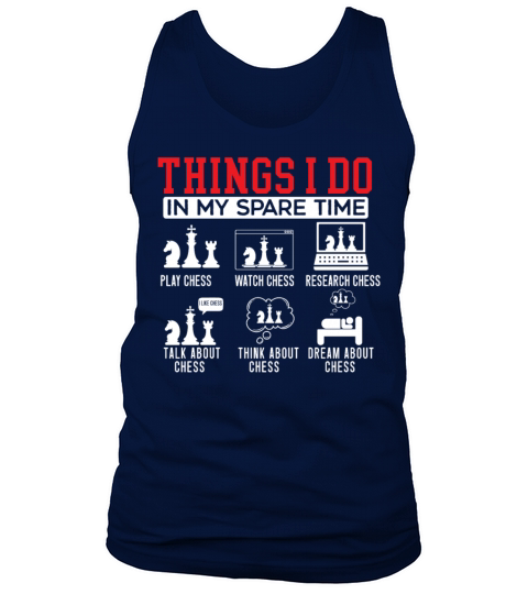 Things I Do In My Spare Time Grandmaster Chess Tank Top Unisex