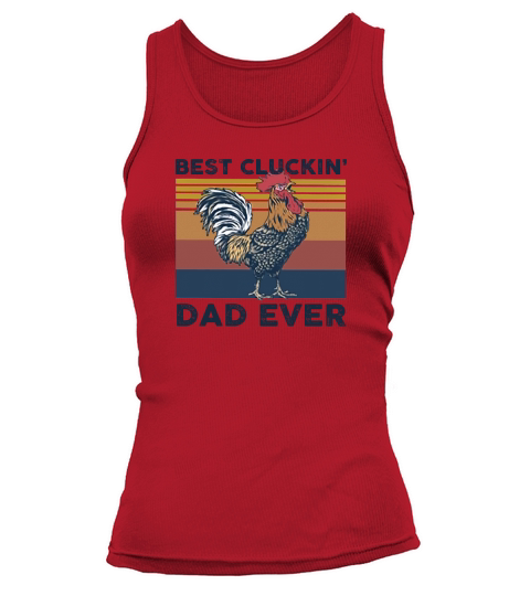 Chicken Best Clucking Dad Ever Vintage Tank top Woman