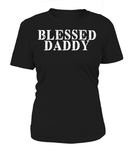 Best Friend Funny - Blessed Daddy Women's T-Shirt