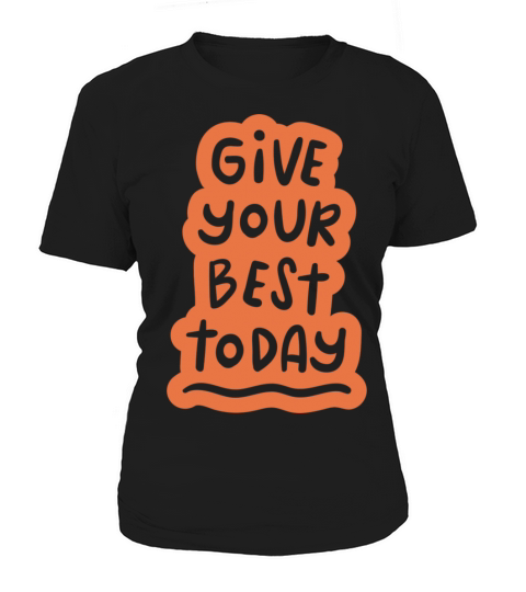 Give Your Best Doodle Motivational Quote Women's T-Shirt