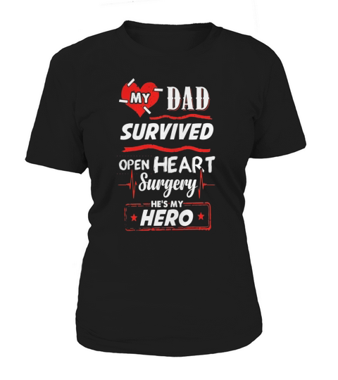 My Dad Survived Heart Surgery Hero Shirt Women's T-Shirt