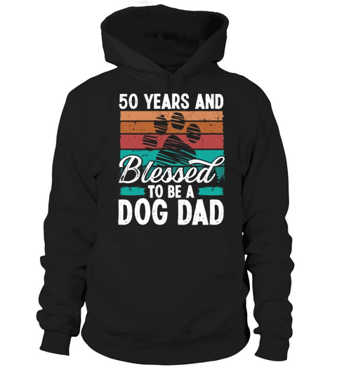 50 Year Old Dog Dad 50th Birthday for Dog Papa Hoodie Unisex