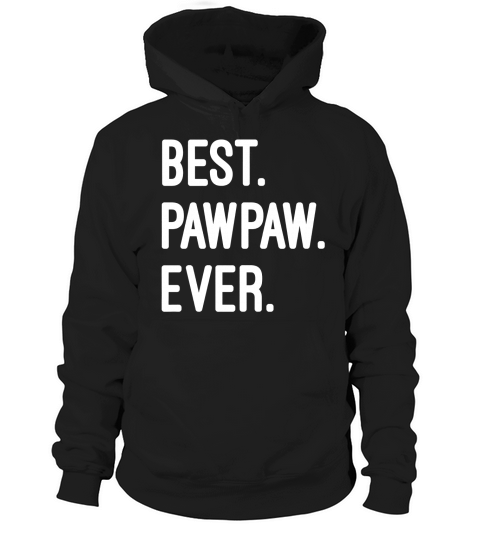 Best Pawpaw Ever Hoodie Unisex