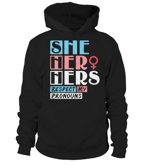 She Her Hers - Respect My Pronouns Trans Vintage Hoodie Unisex