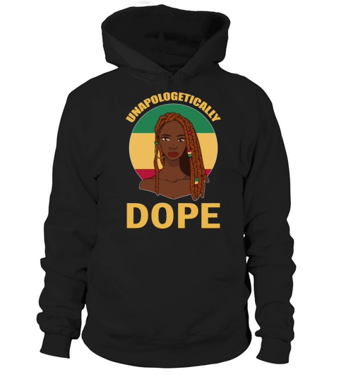 Unapologetically Dope Black Melanin Hoodie Unisex