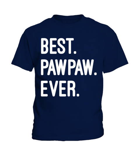 Best Pawpaw Ever Kids T-Shirt
