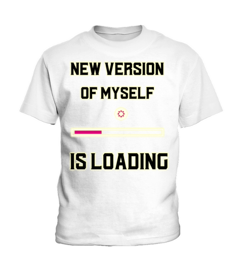 New version of myself is loading Kids T-Shirt