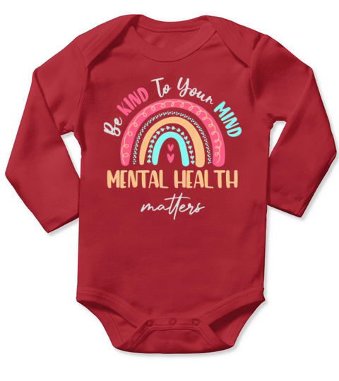 Be Kind To Your Mind Mental Health Matters Long Sleeve Baby One-Piece