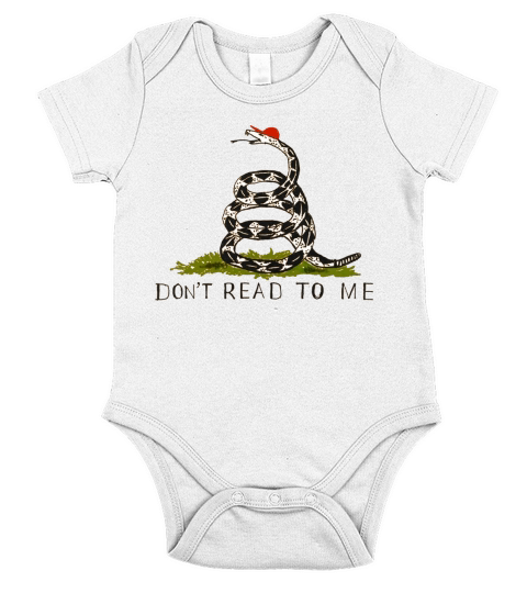 Dont Read to Me tshirt Short Sleeve Baby One-Piece