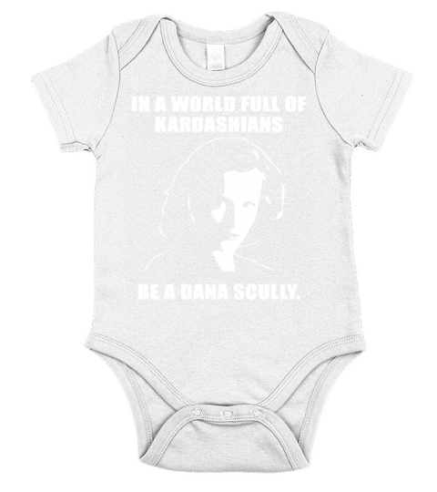 In a world full of Kardashians be a dana Scully shirt Short Sleeve Baby One-Piece