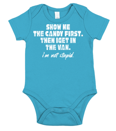 Show Me The Candy Then I Get In The Van Humor Short Sleeve Baby One-Piece