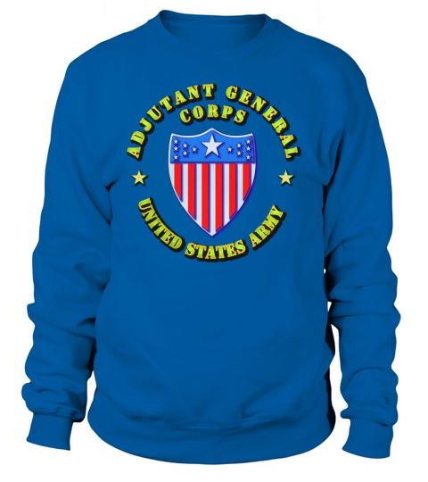 Adjutant General Corps - US Army T-Shirt Sweatshirt Unisex