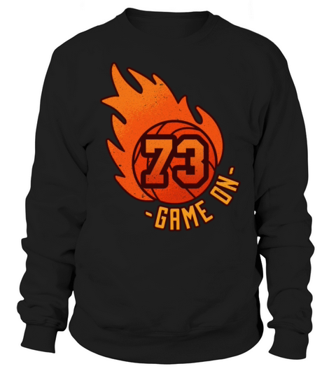 Athlete Ball Fire Game Sport Number 73 Basketball Sweatshirt Unisex