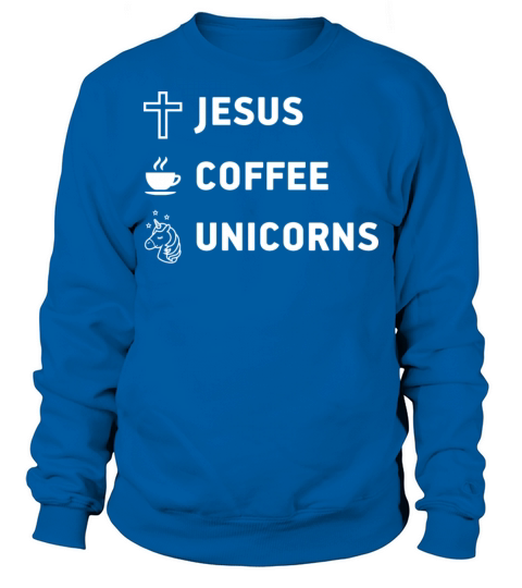 Jesus Coffee Unicorns Sweatshirt Unisex