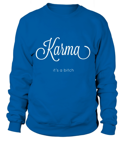 Karma Sweatshirt Unisex