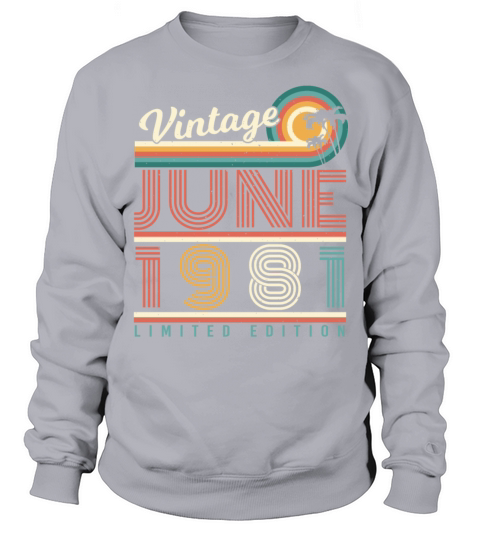 Retro June 1981 Sweatshirt Unisex