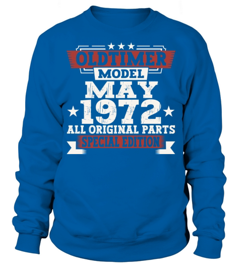 Vintage 1972 Oldtimer May 50th Birthday Fun Gift Sweatshirt Unisex