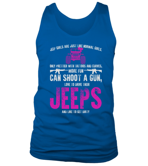 jeep girls are just like normal girls only prettie - Womenâ€™s Premium T-Shirt Tank Top Unisex