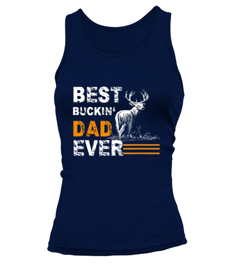 Best Buckin’ Dad Ever Deer Hunting Bucking Father Tee American Flag Shirt Tank top Woman