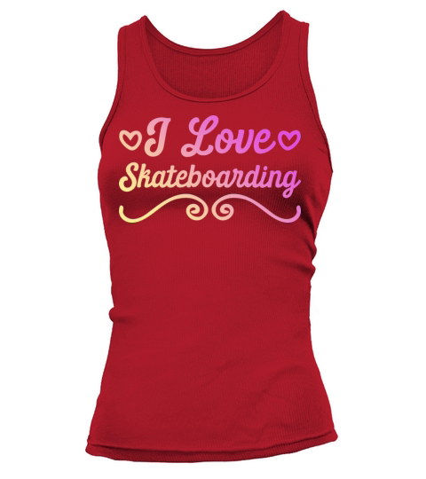 I love skateboard Tank top Woman