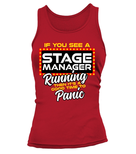 If You See A Stage Manager Running Then Panic Tank top Woman