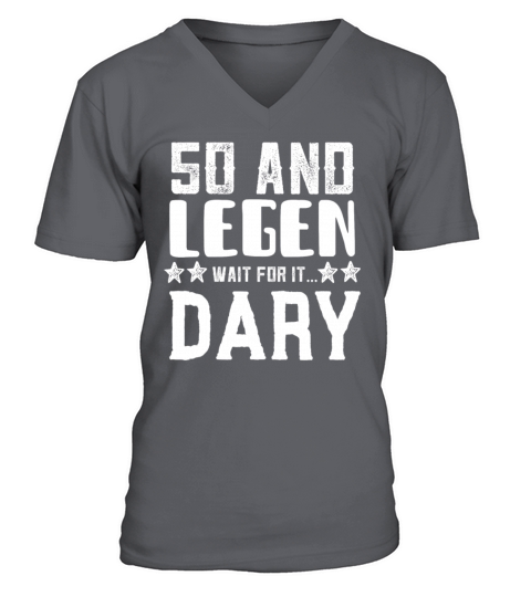 50 and Legen Wait for it Dary V-Neck T-shirt