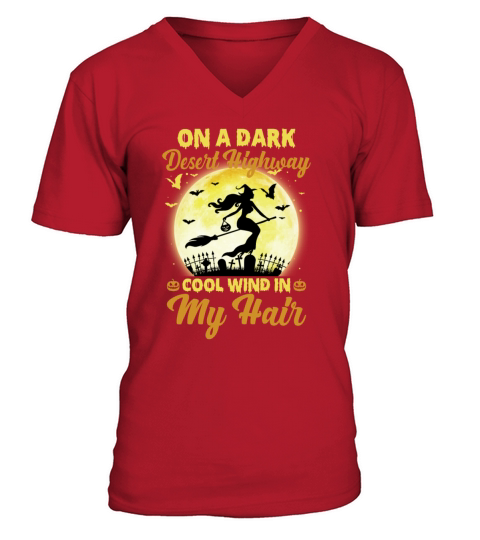 On A Dark Desert Highway Cool Wind In My Hair V-Neck T-shirt