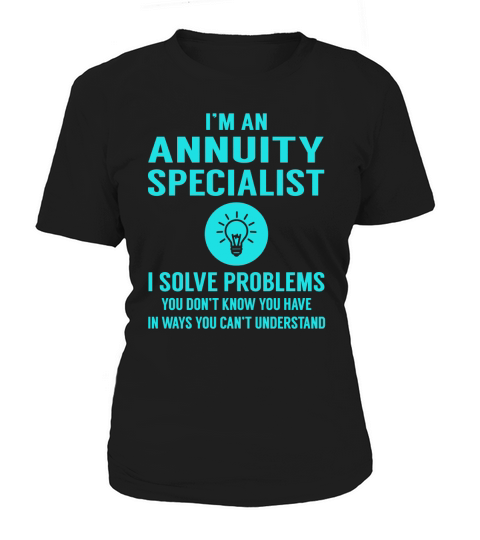 Annuity Specialist I Solve Problem Job Title Shirts Women's T-Shirt