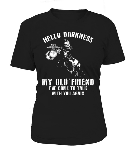 Marine Warrior hello darkness my old friend Women's T-Shirt
