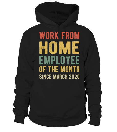 Work From Home Employee of The Month 2020 I Hoodie Unisex
