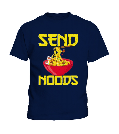 Asian Food Send Noods Funny Noodles Kids T-Shirt