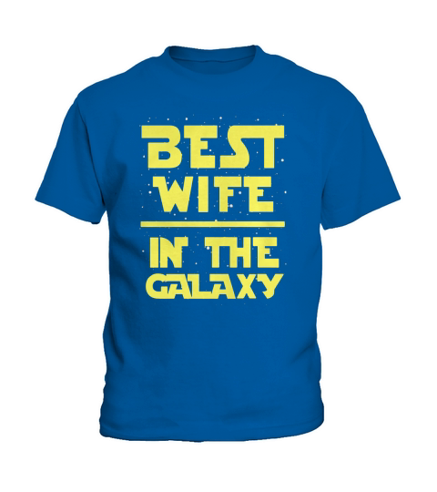 Best Wife In The Galaxy Kids T-Shirt