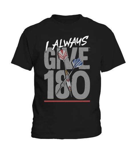 Darts Vintage I Always Give 180 Kids T-Shirt