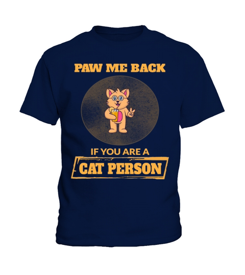 Paw Me Back If You Are A Cat Humor Sarcastic Quote Kids T-Shirt