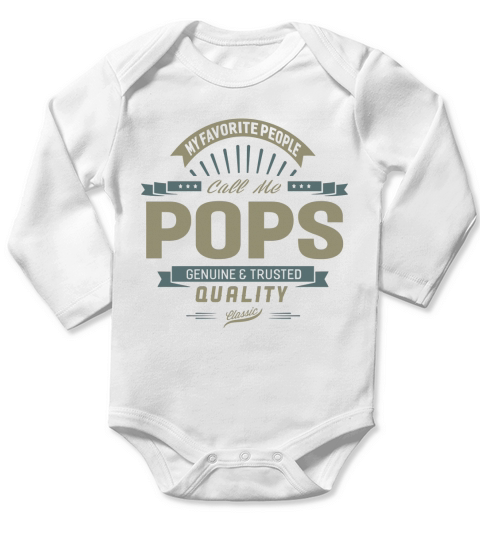My Favorite People Call Me Pops Grandpa Father Gift T-Shirt Long Sleeve Baby One-Piece