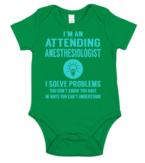 Attending Anesthesiologist I Solve Problem Job Title Shirts Short Sleeve Baby One-Piece