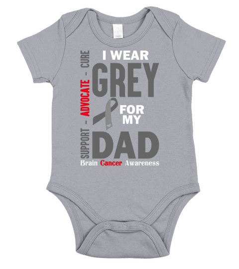 I WEAR GREY FOR MY DAD BRAIN CANCER AWARENESS Short Sleeve Baby One-Piece