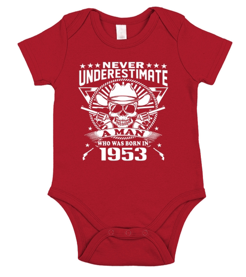 Never Underestimate A Man Born In 1953 Short Sleeve Baby One-Piece