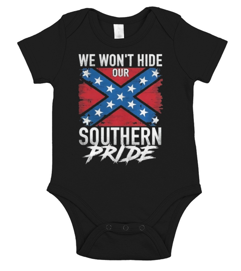 WE WONT HIDE YOUR SOUTHERN PRIDE Short Sleeve Baby One-Piece