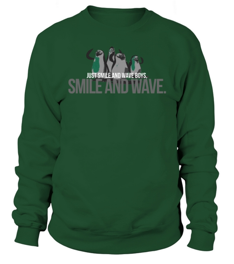 Just Smile And Wave Sweatshirt Unisex