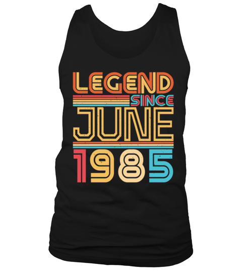 1985 Legend In June Tank Top Unisex